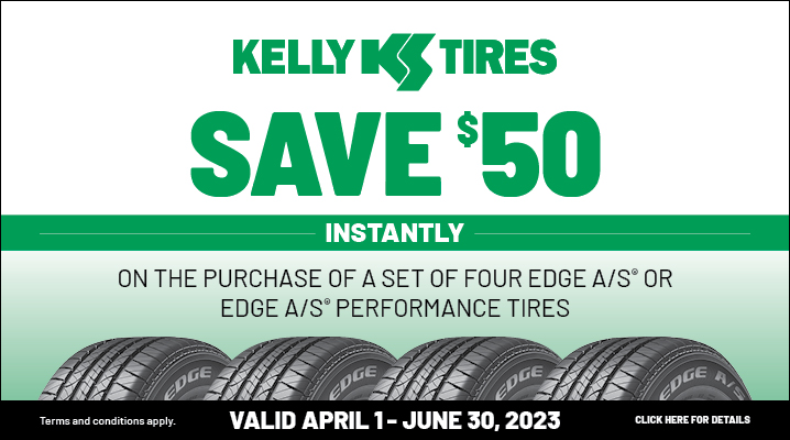 kelly tires save $50 instantly on purchase of set of 4 Edge A/S or Edge A/S performance tires click for details