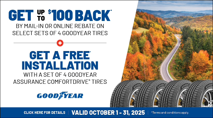 Online Rebate on Goodyear Tires. Valid from Oct 1st- Oct 31st 2025