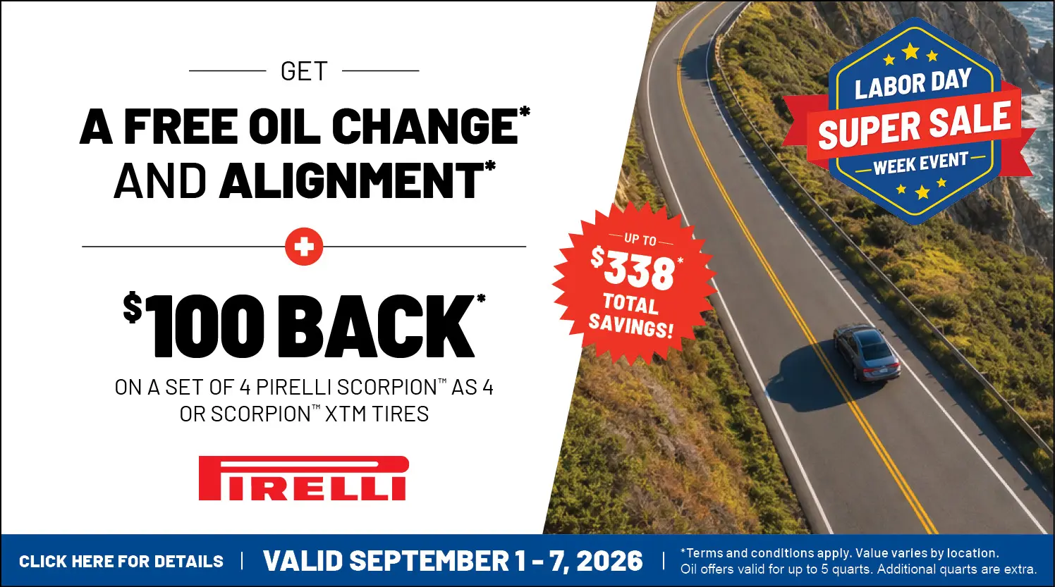 Free oil change,alignment, $100 back offer with Pirelli tires